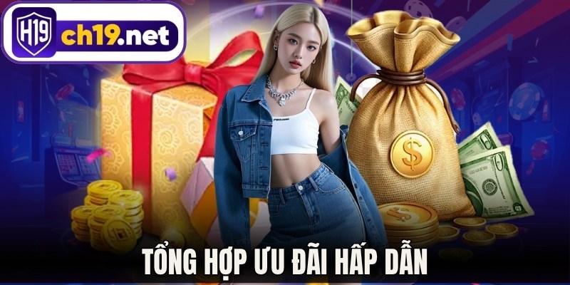 Tổng hợp ưu đãi hấp dẫn