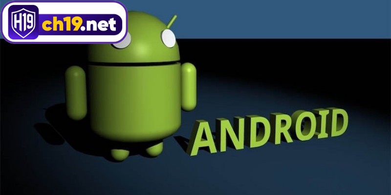 Cài đặt H19 qua hệ điều hành Android